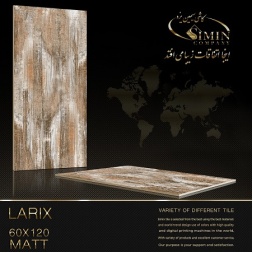 سرامیک طرح لاریکس ابعاد-120*60-سیمین تایل-Ceramic Larix Simin Tile